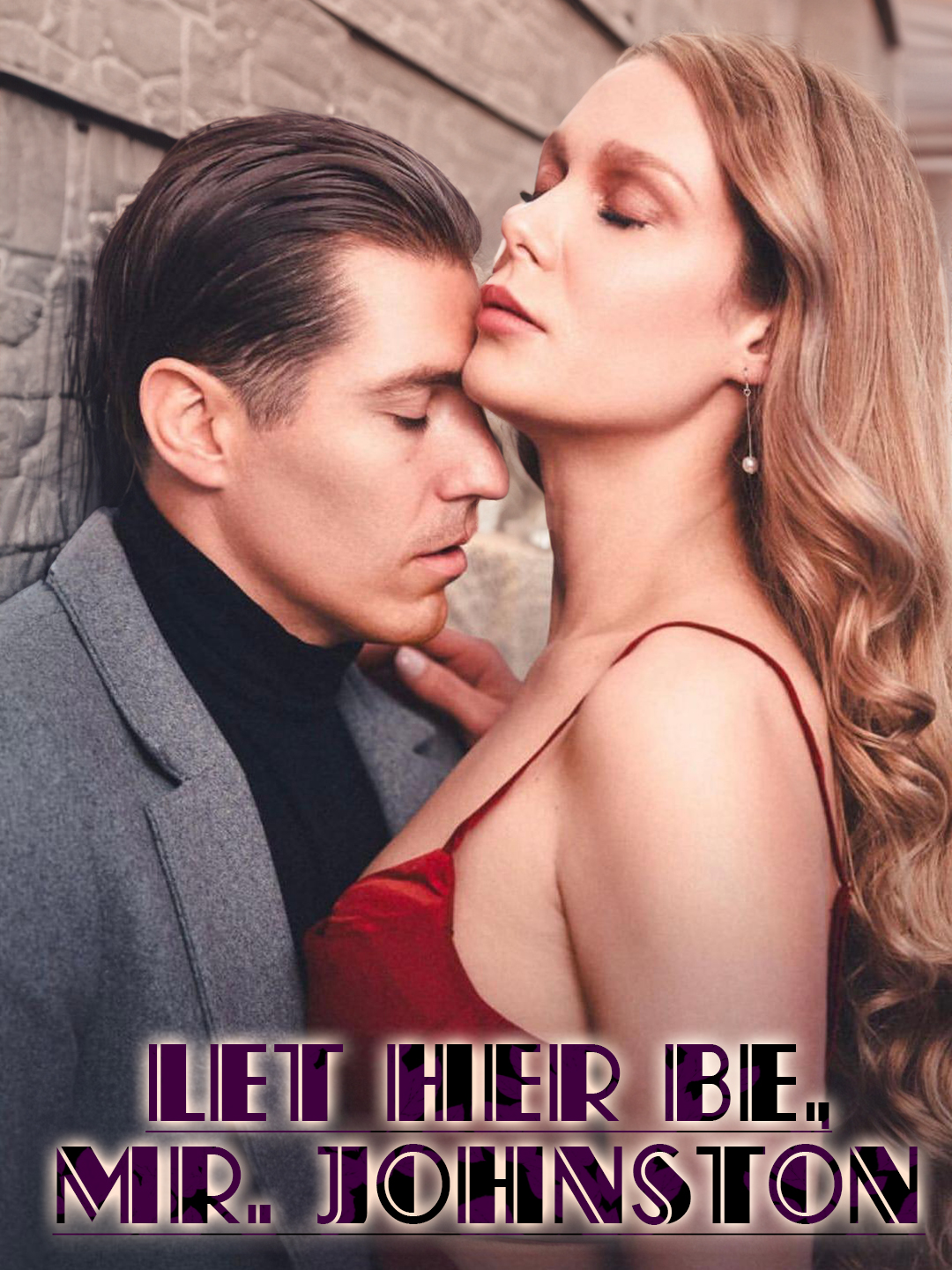 B  Let Her Be, Mr. Johnston